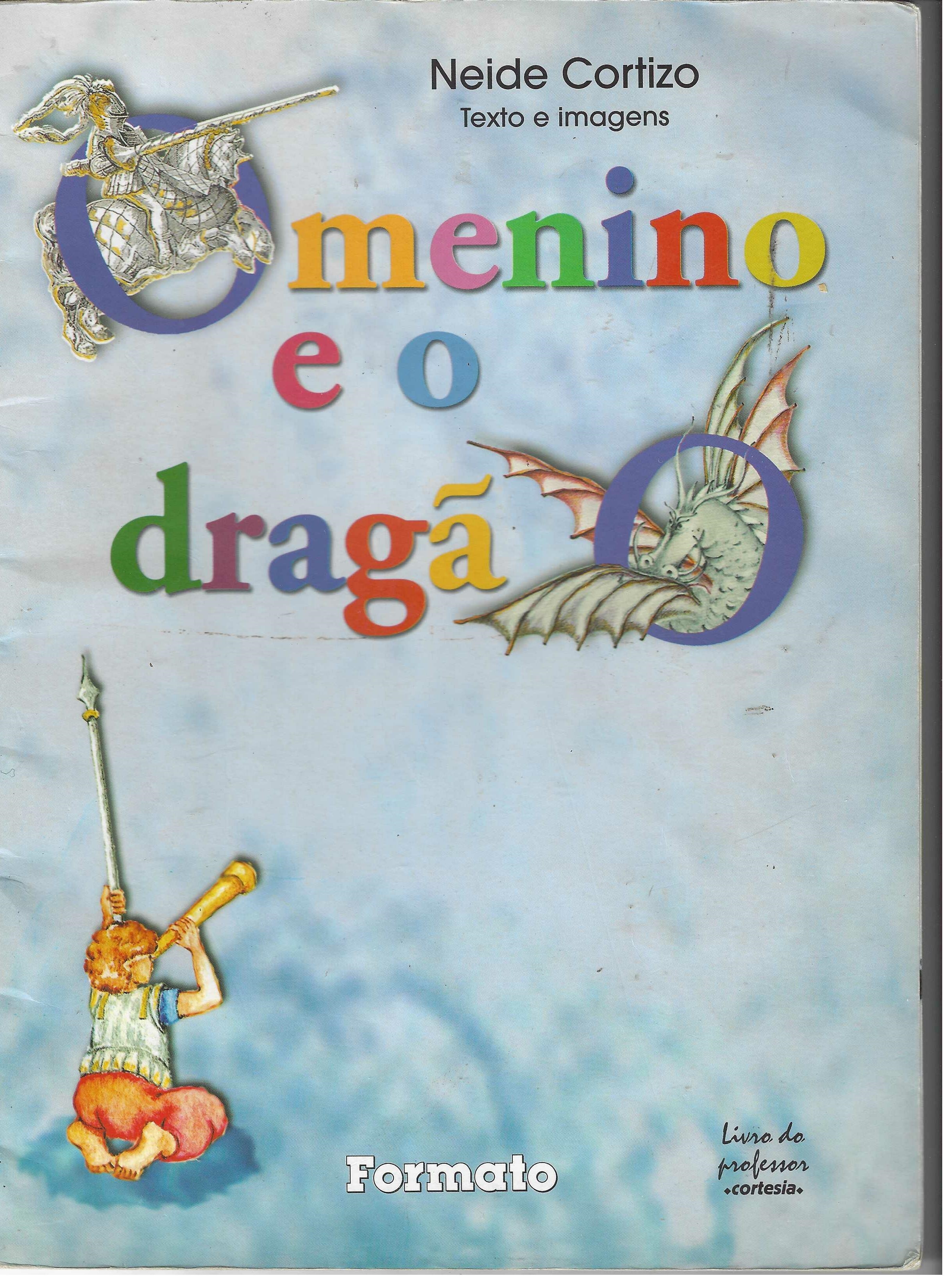 O Menino e o Dragão - Neide Cortizo